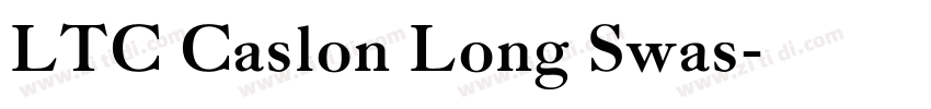 LTC Caslon Long Swas字体转换